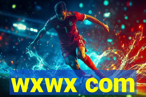 wxwx com